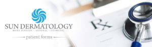 Patient Forms for Sun Dermatology in Panama City, Florida